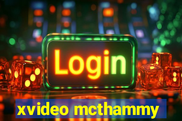 xvideo mcthammy